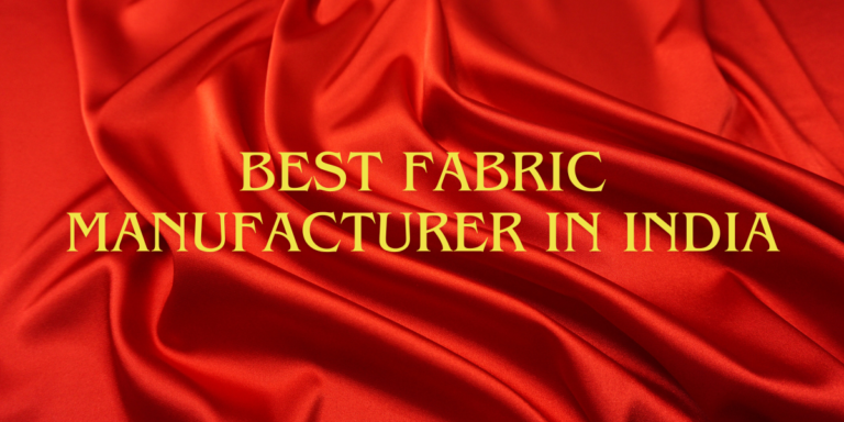 Best Fabric Manufacturer in India